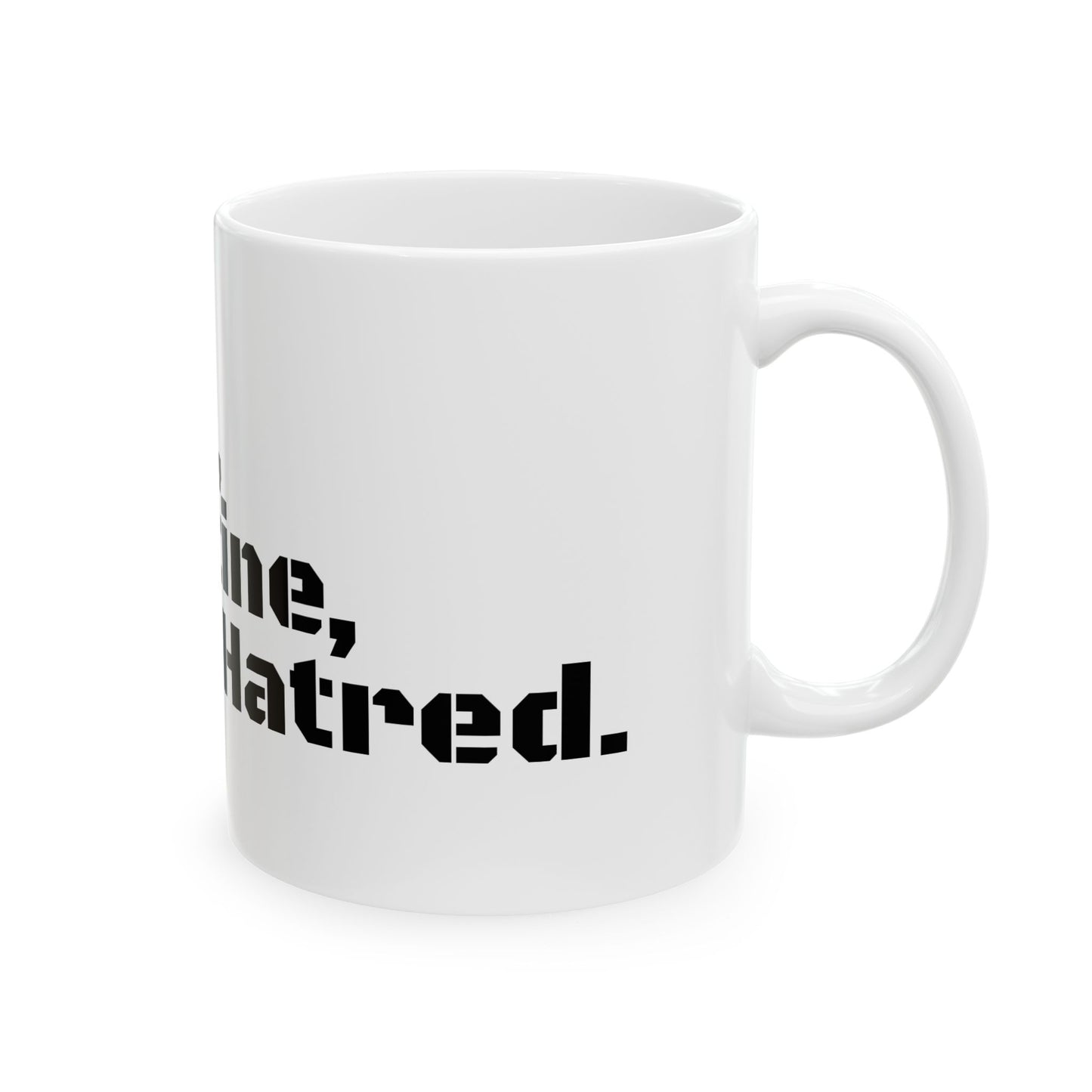 Caffeine, Nicotine & Hatred Mug