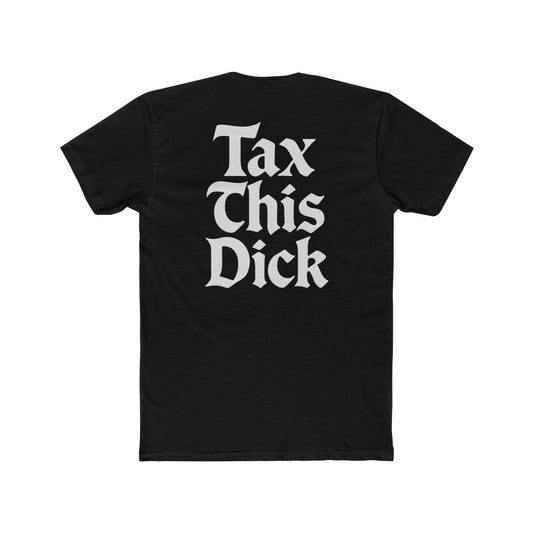 Tax This Dick Tee