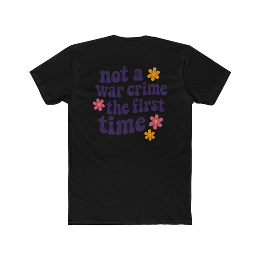 Not A War Crime Tee